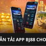 tải app BJ88